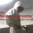 The Solitary Wrestler: Methods for Safe Weight Control