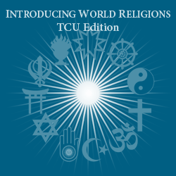 TCU EDITON Introducing World Religions: The eBook 